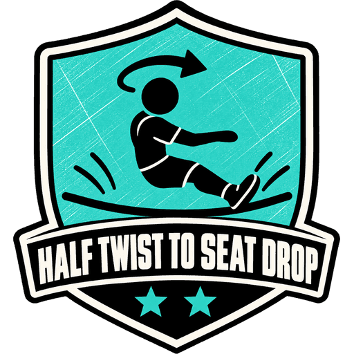 Half Twist to Seat Drop award, not earned yet